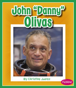 John "Danny" Olivas - 9781515719014 by Christine Juarez, 9781515719014