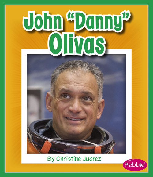 John "Danny" Olivas - 9781515719014 by Christine Juarez, 9781515719014