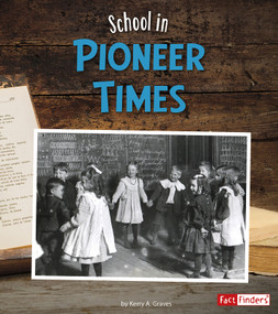 School in Pioneer Times - 9781515721000 by Kerry A. Graves, 9781515721000