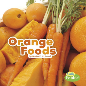 Orange Foods - 9781515723745 by Martha E. H. Rustad, 9781515723745
