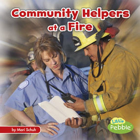 Community Helpers at a Fire - 9781515724094 by Mari Schuh, 9781515724094