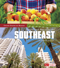 People and Places of the Southeast by John Micklos Jr., 9781515724438
