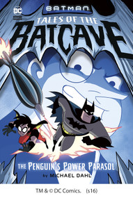The Penguin's Power Parasol by Michael Dahl, Luciano Vecchio, 9781496540126