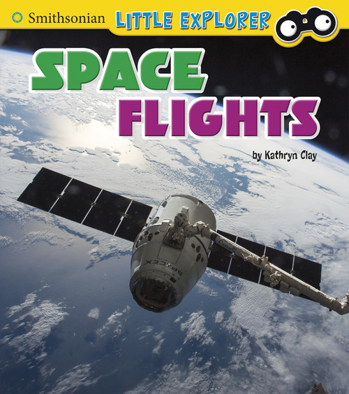 Space Flights by Kathryn Clay, 9781515736592