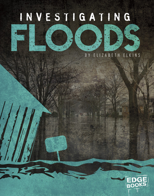 Investigating Floods - 9781515741121 by Elizabeth Elkins, 9781515741121