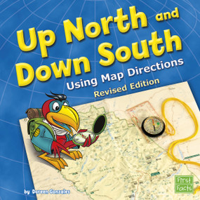 Up North and Down South (Using Map Directions) by Doreen Gonzales, 9781515742197