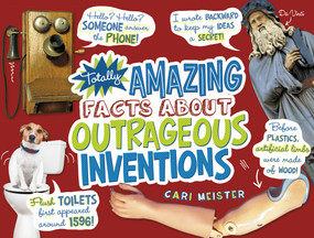 Totally Amazing Facts About Outrageous Inventions by Cari Meister, 9781515747529