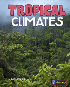 Tropical Climates by Cath Senker, 9781484637838