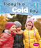 Today is a Cold Day by Martha E. H. Rustad, 9781496609472