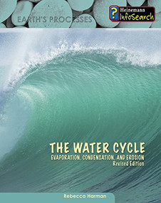 The Water Cycle (Evaporation, Condensation & Erosion) by Rebecca Harman, 9781484638200