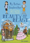 My Rotten Stepbrother Ruined Beauty and the Beast by Jerry Mahoney, Aleksei Bitskoff, 9781496544650
