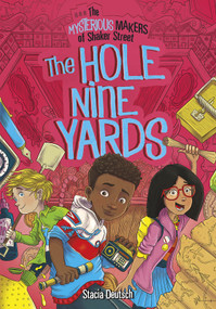 The Hole Nine Yards by Stacia Deutsch, Robin Oliver Boyden, 9781496546791