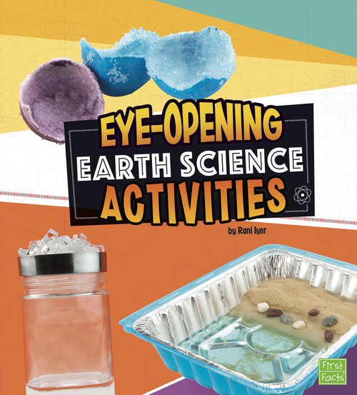 Eye-Opening Earth Science Activities by Rani Iyer, 9781515768852