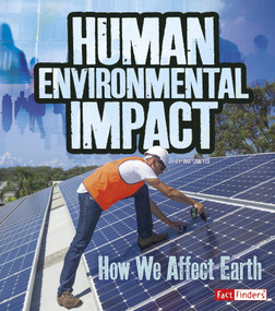 Human Environmental Impact (How We Affect Earth) by Ava Sawyer, 9781515771968