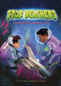 A Spaceship Named Judy by Amit Tayal, Thomas Kingsley Troupe, 9781496548719