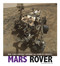 Mars Rover (How a Self-Portrait Captured the Power of Curiosity) by Danielle Smith-Llera, 9780756556419