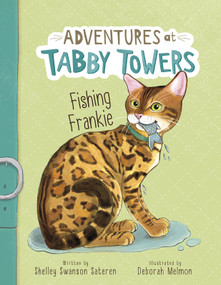 Fishing Frankie by Shelley Swanson Sateren, Deborah Melmon, 9781515815488