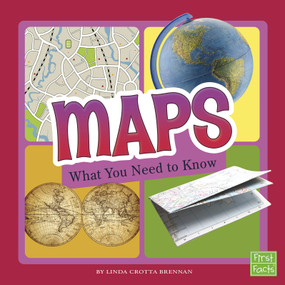Maps (What You Need to Know) by Linda Crotta Brennan, 9781515781097