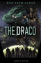 The Draco by Laurie S. Sutton, James Nathan, 9781496551863
