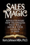 Sales Magic (Revolutionary New Techniques That Will Double Your Sales in 21 Days) by Kerry Johnson, MBA, PhD, 9781722501761