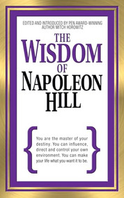 The Wisdom of Napoleon Hill by Napoleon Hill, Mitch Horowitz, 9781722501471