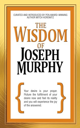 The Wisdom of Joseph Murphy by Dr. Joseph Murphy, Mitch Horowitz, 9781722501501