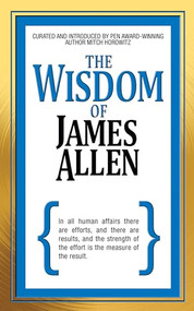 The Wisdom of James Allen by James Allen, Mitch Horowitz, 9781722501488