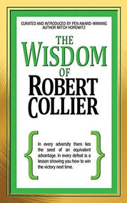 The Wisdom of Robert Collier by Robert Collier, Mitch Horowitz, 9781722501495