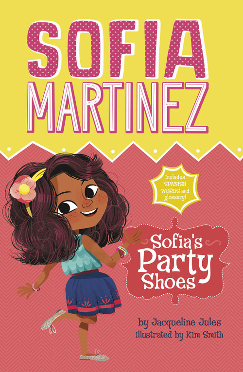 Sofia's Party Shoes by Jacqueline Jules, Kim Smith, 9781515823360