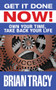 Get it Done Now! (Own Your Time, Take Back Your Life) by Brian Tracy, 9781722510336
