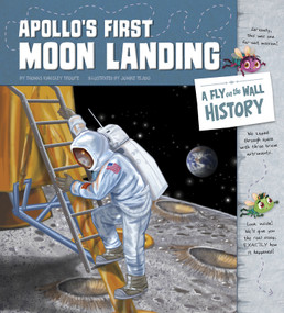 Apollo's First Moon Landing (A Fly on the Wall History) by Jomike Tejido, Thomas Kingsley Troupe, 9781515815983