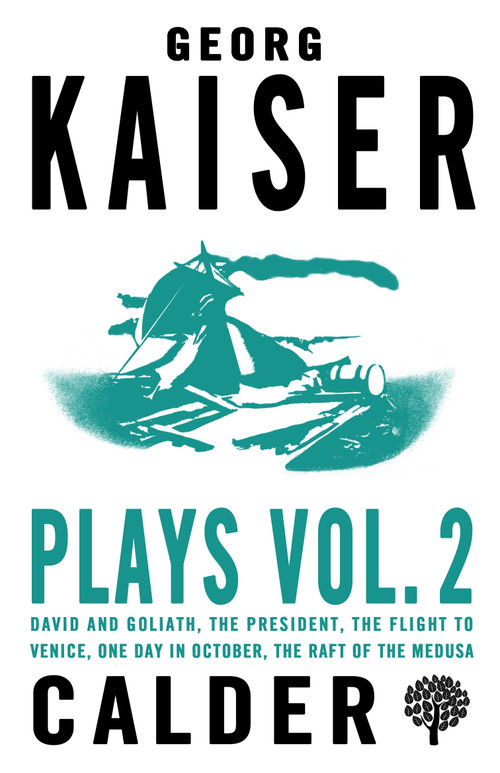 Plays Volume 2 by Georg Kaiser, B.J. Kenworthy, H.F. Garten, Elizabeth Sprigge, 9780714549651