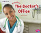 The Doctor's Office (A 4D Book) by Blake A. Hoena, 9781543508277