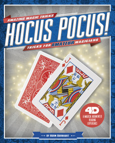 Hocus Pocus! Tricks for Amateur Magicians (4D A Magical Augmented Reading Experience) by Norm Barnhart, 9781543505696