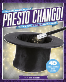 Presto Chango! Tricks for Skilled Magicians (4D A Magical Augmented Reading Experience) by Norm Barnhart, 9781543505702