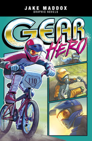 Gear Hero by Fernando Cano, Eduardo Garcia, Jake Maddox, 9781496560452