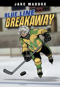 Blue Line Breakaway by Jake Maddox, Sean Tiffany, 9781496563170