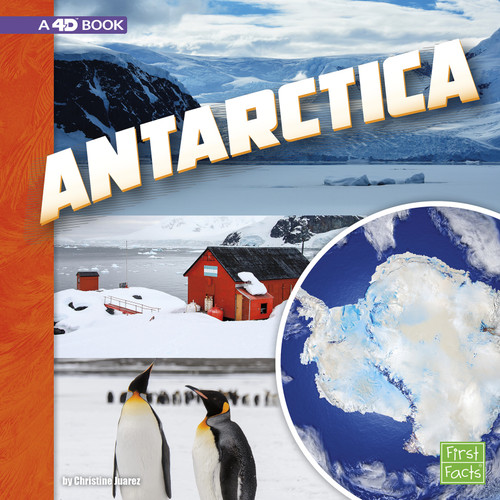 Antarctica (A 4D Book) by Christine Juarez, 9781543527957