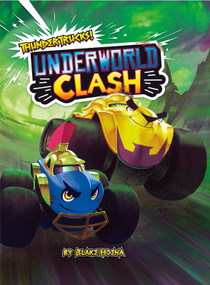 Underworld Clash (A Monster Truck Myth) by Blake Hoena, Fernando Cano, 9781496564917