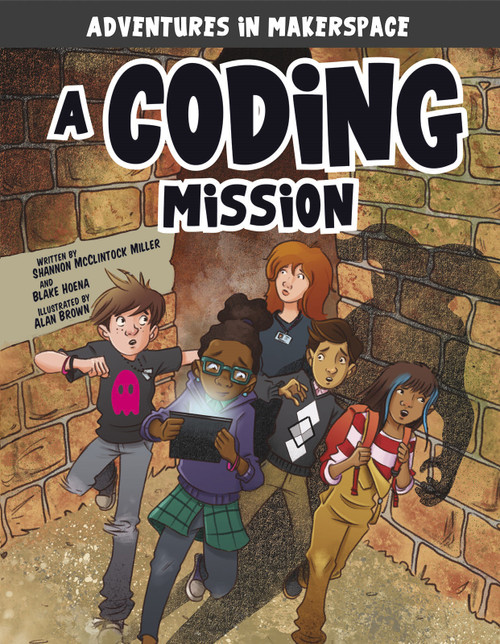 A Coding Mission by Shannon McClintock Miller, Blake Hoena, Alan Brown, Mark Mallman, 9781496577436