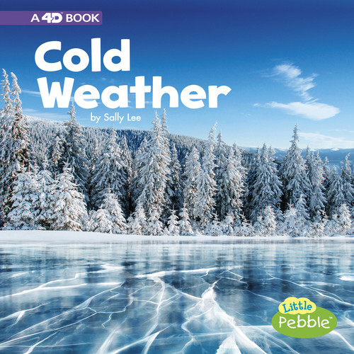Cold Weather (A 4D Book) by Sally Lee, 9781977101884