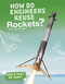 How Do Engineers Reuse Rockets? by Arnold Ringstad, 9781543541359