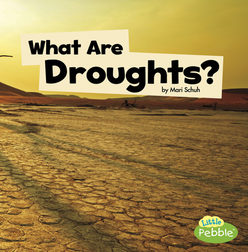 What Are Droughts? by Mari Schuh, 9781977103321