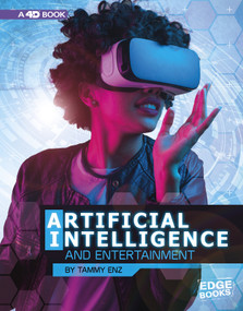 Artificial Intelligence and Entertainment (4D An Augmented Reading Experience) by Tammy Enz, 9781543554724