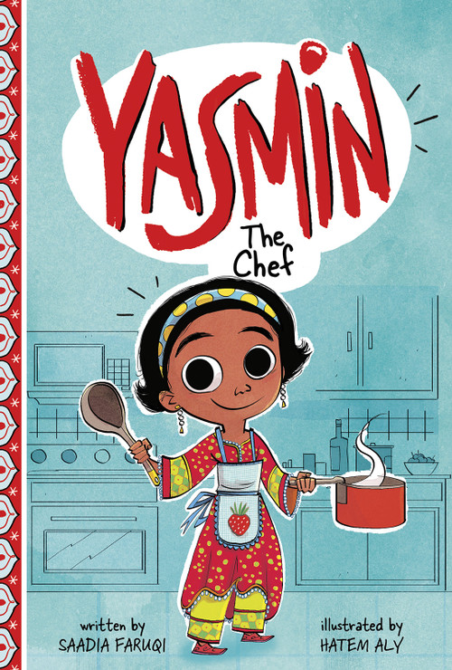 Yasmin the Chef by Saadia Faruqi, Hatem Aly, 9781515837848