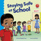 Staying Safe at School by Kat Uno, Thomas Kingsley Troupe, 9781515838500