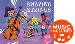 Swaying Strings by Karen Latchana Kenney, Joshua Heinsz, Mark Oblinger, 9781684103447
