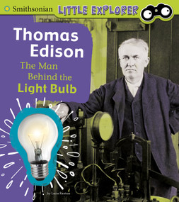 Thomas Edison (The Man Behind the Light Bulb) by Lucia Raatma, 9781977109743