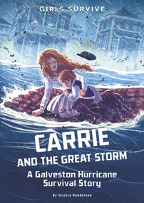 Carrie and the Great Storm (A Galveston Hurricane Survival Story) - 9781496584472 by Jessica Gunderson, Matt Forsyth, Alessia Trunfio, 9781496584472