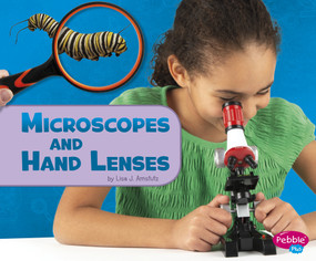 Microscopes and Hand Lenses - 9781977100641 by Lisa J. Amstutz, 9781977100641